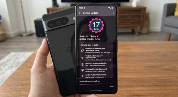 Android 17 Beta 4 update screen on a Google Pixel device showing new features